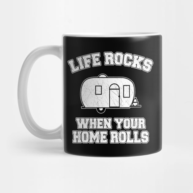 Life Rocks When Your Home Rolls by LunaMay